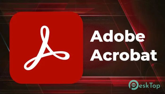 Download Adobe Acrobat Reader DC 2025.001.20844 Free Full Activated