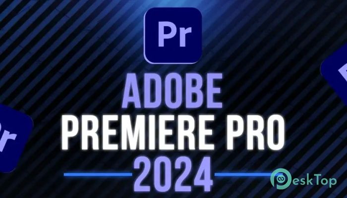 Download Adobe Premiere Pro 2025 (v25.6.1.002) Free Full Activated